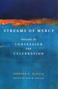 Streams of Mercy: Prayers of Confession and Celebration