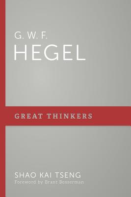 G W F Hegel (Great Thinkers Series)