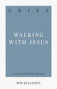 Grief - Walking With Jesus (31-day Devotionals For Life Series)