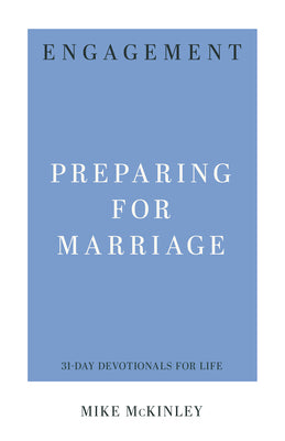 Engagement: Preparing For Marriage