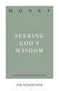Money: Seeking God's Wisdom (31-day Devotionals For Life Series)