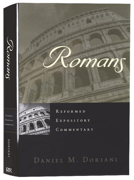 Romans (Reformed Expository Commentary Series)