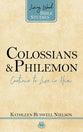 Colossians and Philemon - Continue to Live in Him (Living Word Bible Studies Series)