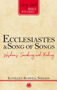 Ecclesiastes and Song of Songs: Wisdom's Searching and Finding (Living Word Bible Studies Series)