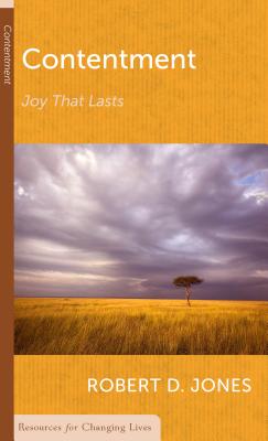 Contentment: Joy That Lasts (Resources For Changing Lives Series)