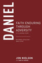 Daniel: Faith Enduring Through Adversity (13-Lesson Study) (Reformed Expository Bible Study Guides Series)