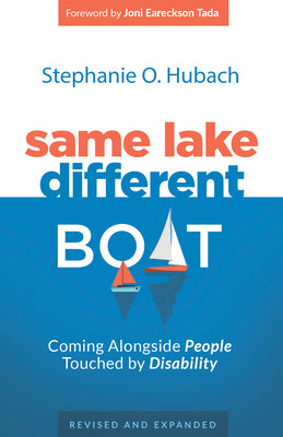 Same Lake, Different Boat: Coming Alongside People Touched By Disability