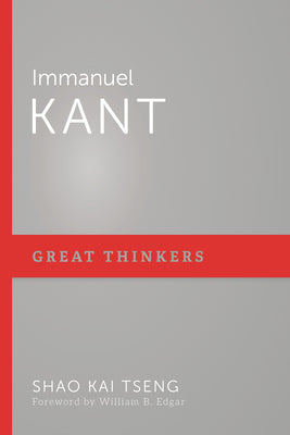 Immanuel Kant (Great Thinkers Series)