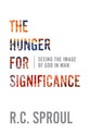 The Hunger For Significance: Seeing the Image of God in Main (3rd Edition)