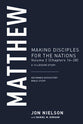 Matthew: Making Disciples For the Nations (Volume 2 Chapters 14-28) (Reformed Expository Bible Study Guides Series)
