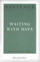 Patience: Waiting With Hope (31 Day Devotional)