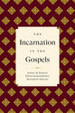 The Incarnation in the Gospels
