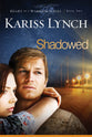 Shadowed (#02 in Heart Of A Warrior Series)