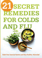 21 Secret Remedies For Colds and Flu