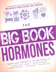 The Big Book of Hormones