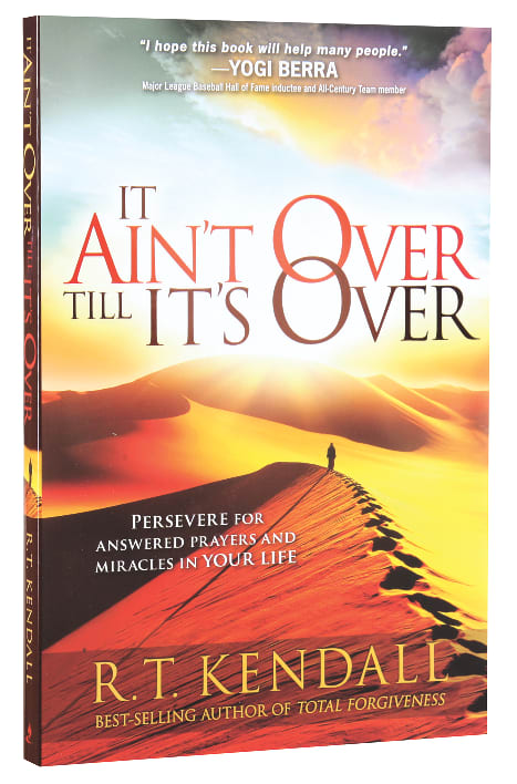 It Ain't Over 'Til It's Over