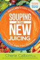 Souping It Up: The Juice Lady's Healthy Alternative