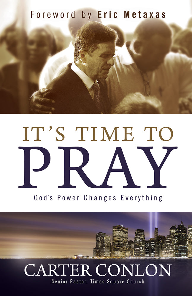 It's Time to Pray: God's Power Changes Everything