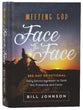 Meeting God Face to Face: Daily Encouragement to Seek His Presence and Favor