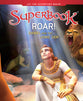 Roar!: Daniel and the Lions' Den (Superbook Series)