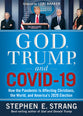 God, Trump, and Covid-19: How the Pandemic is Affecting Christians, the World, and America's 2020 Election