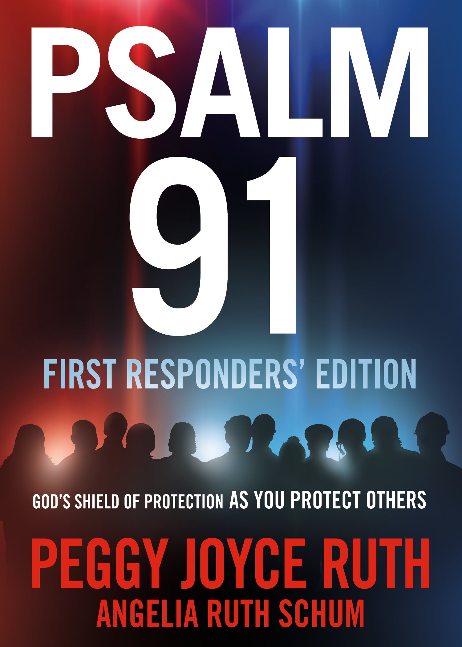 Psalm 91: Frontliner and First Responders' Edition