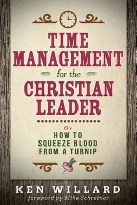 Time Management For the Christian Leader