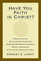 Have You Faith in Christ?