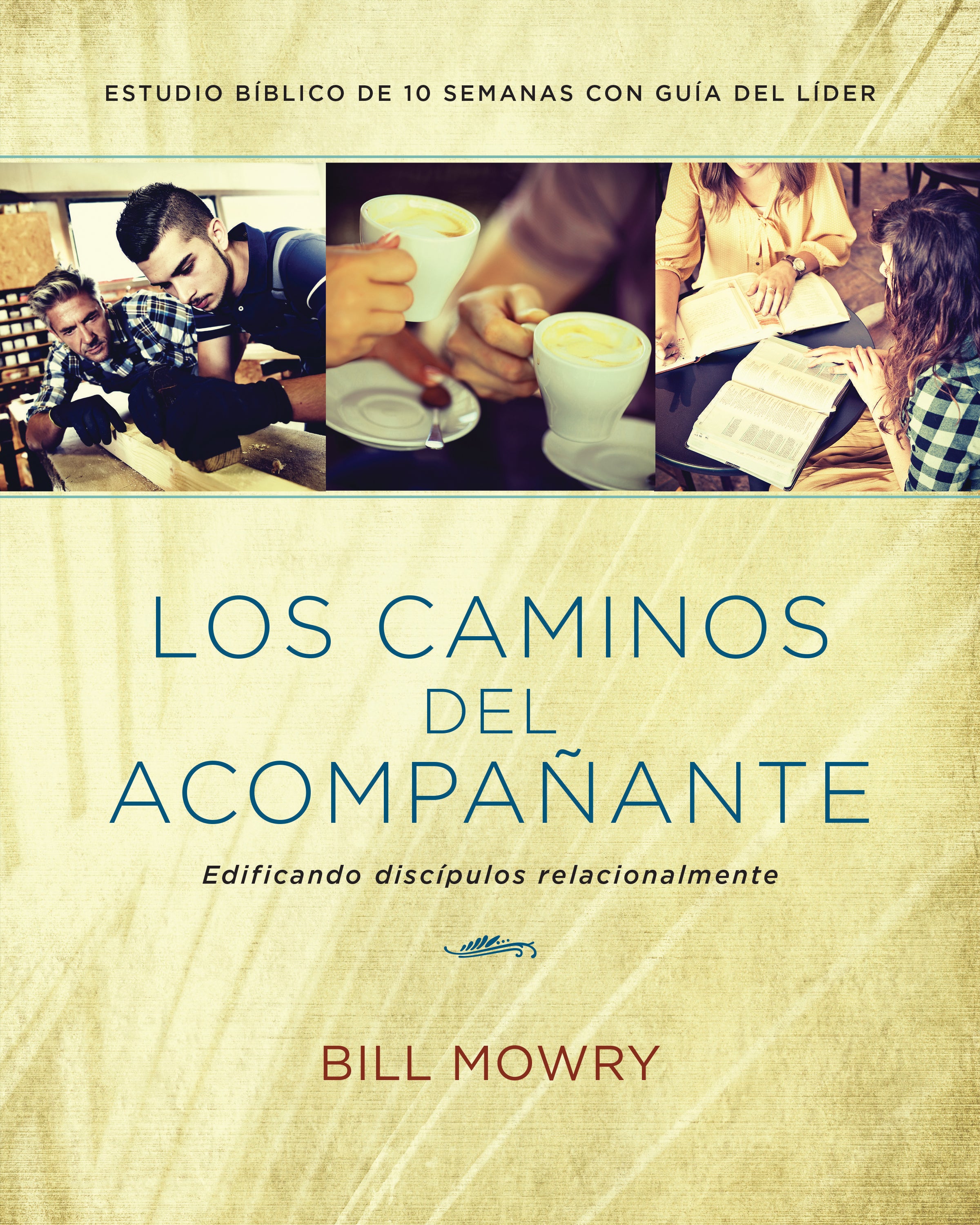 Los Caminos Del Acompaante: Edificando Discpulos Relacionalmente (Companion Paths, The: Building Disciples Relationally) (Spanish)