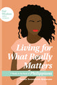 Living For What Really Matters: 7 Weeks in the Book of Philippians (Get Wisdom Bible Studies Series)