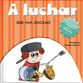 A Luchar Se Ha Dicho (Spanish)