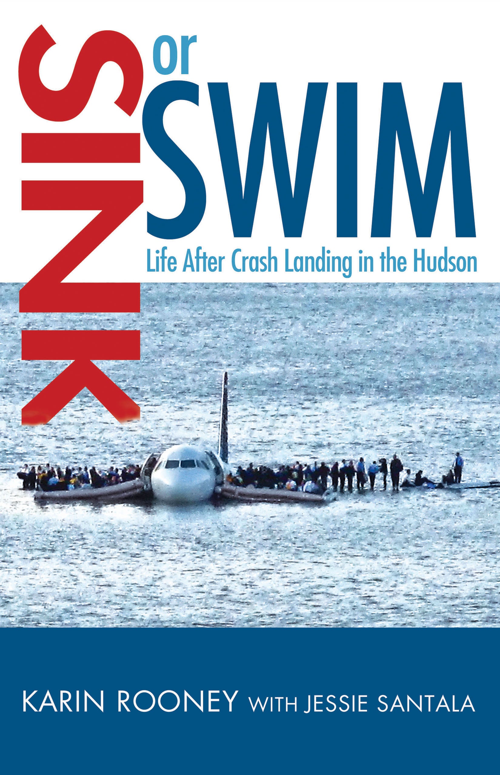 Sink Or Swim: Life After Crash Landing in the Hudson