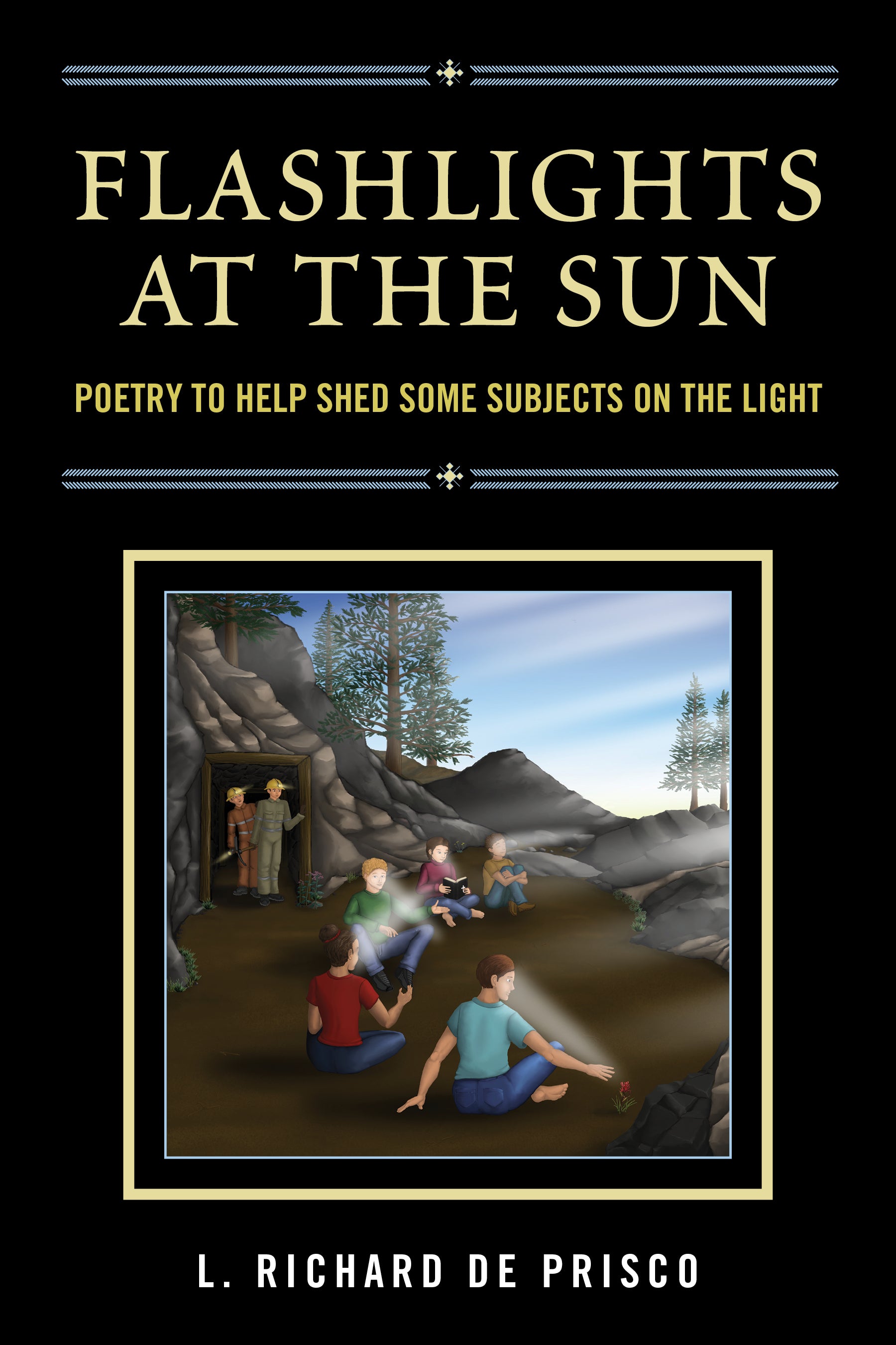 Flashlights At the Sun: Poetry to Help Shed Some Subjects on the Light