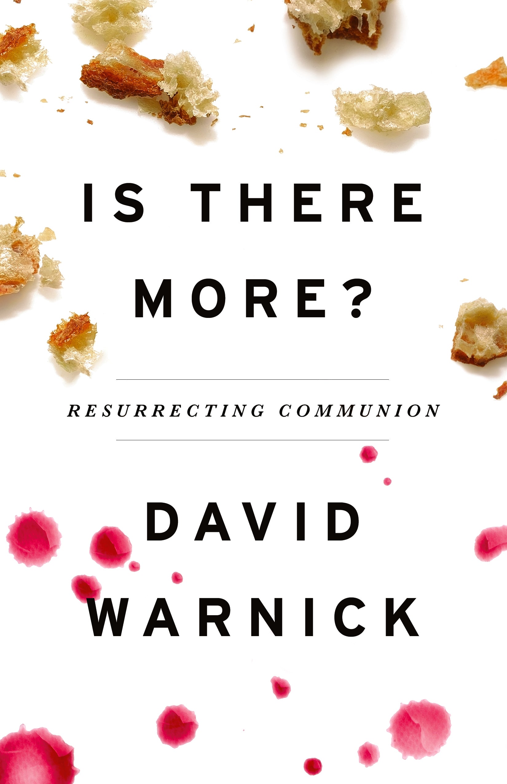 Is There More?: Resurrecting Communion