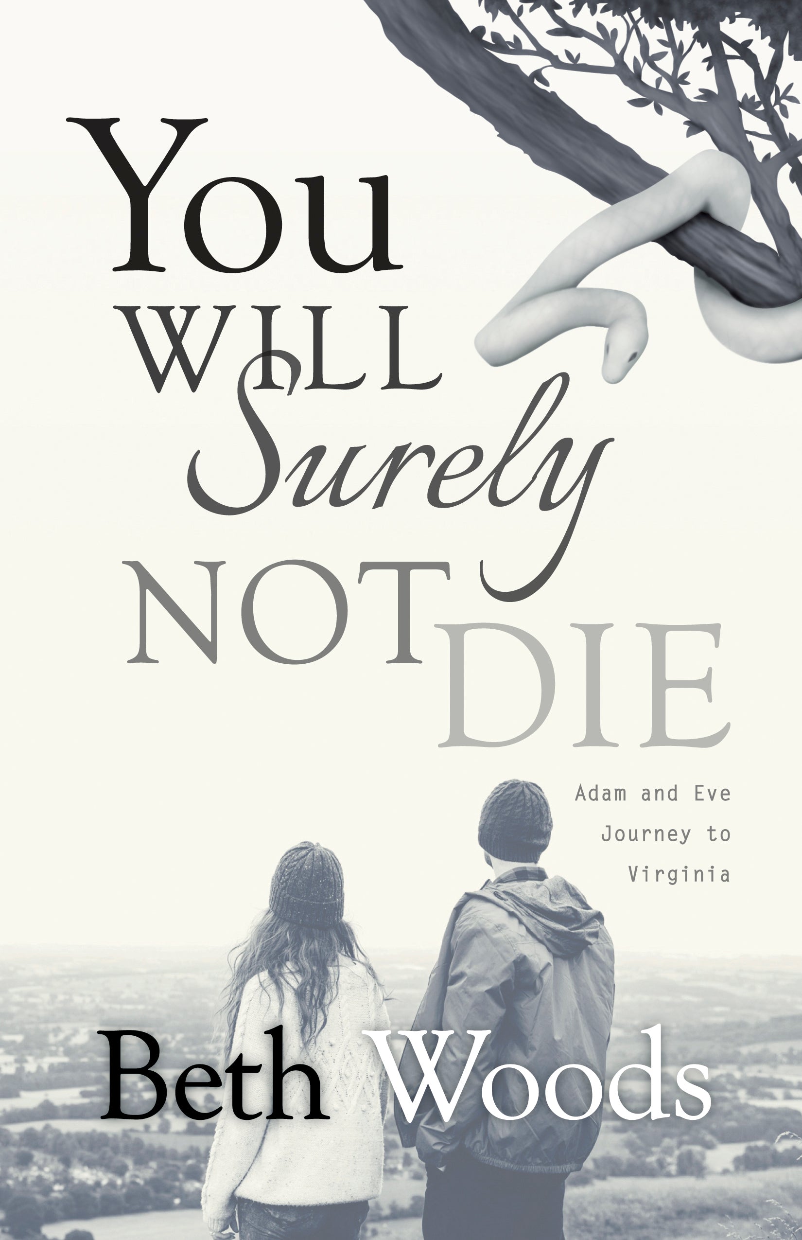 Adam and Eve Journey to Virginia (#01 in You Will Surely Not Die Series)