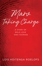 Marv Taking Charge: A Story of Bold Love and Courage