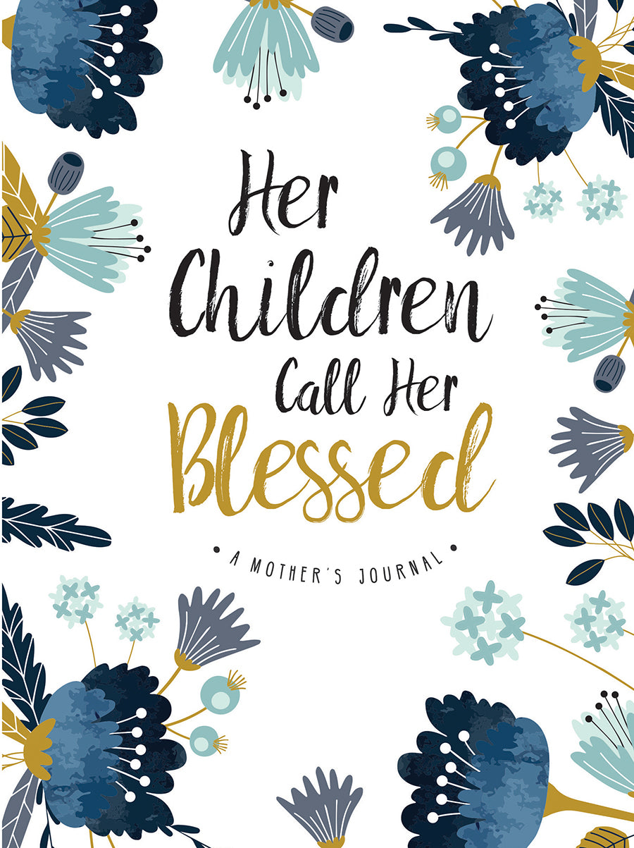 Signature Journal: Her Children Call Her Blessed