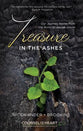 Treasure in the Ashes: Our Journey Home From the Ruins of Sexual Abuse