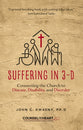 Suffering in 3d: Connecting the Church to Disease, Disability and Disorder