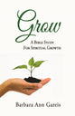 Grow: A Bible Study For Spiritual Growth