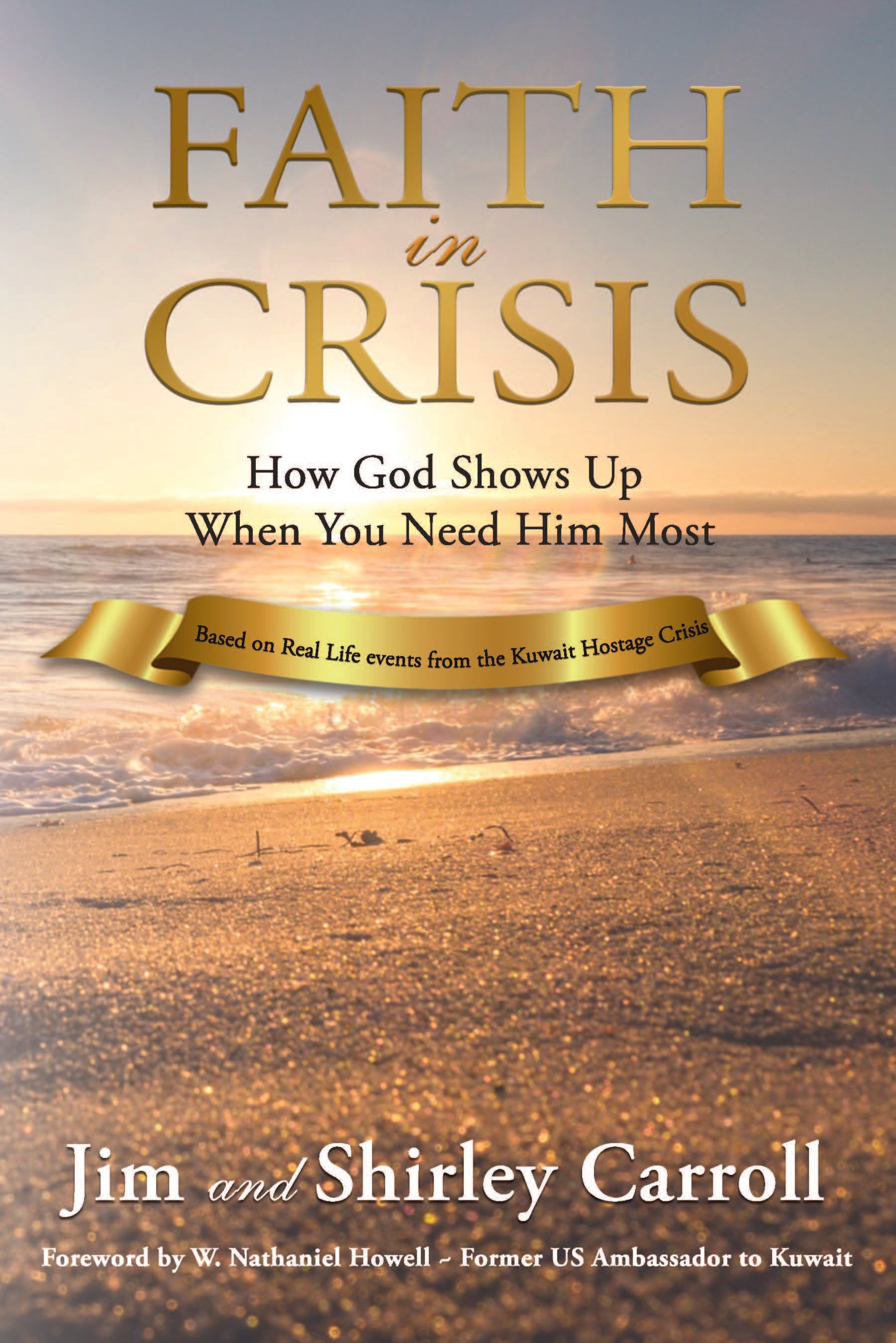 Faith in Crisis: How God Shows Up When You Need Him Most