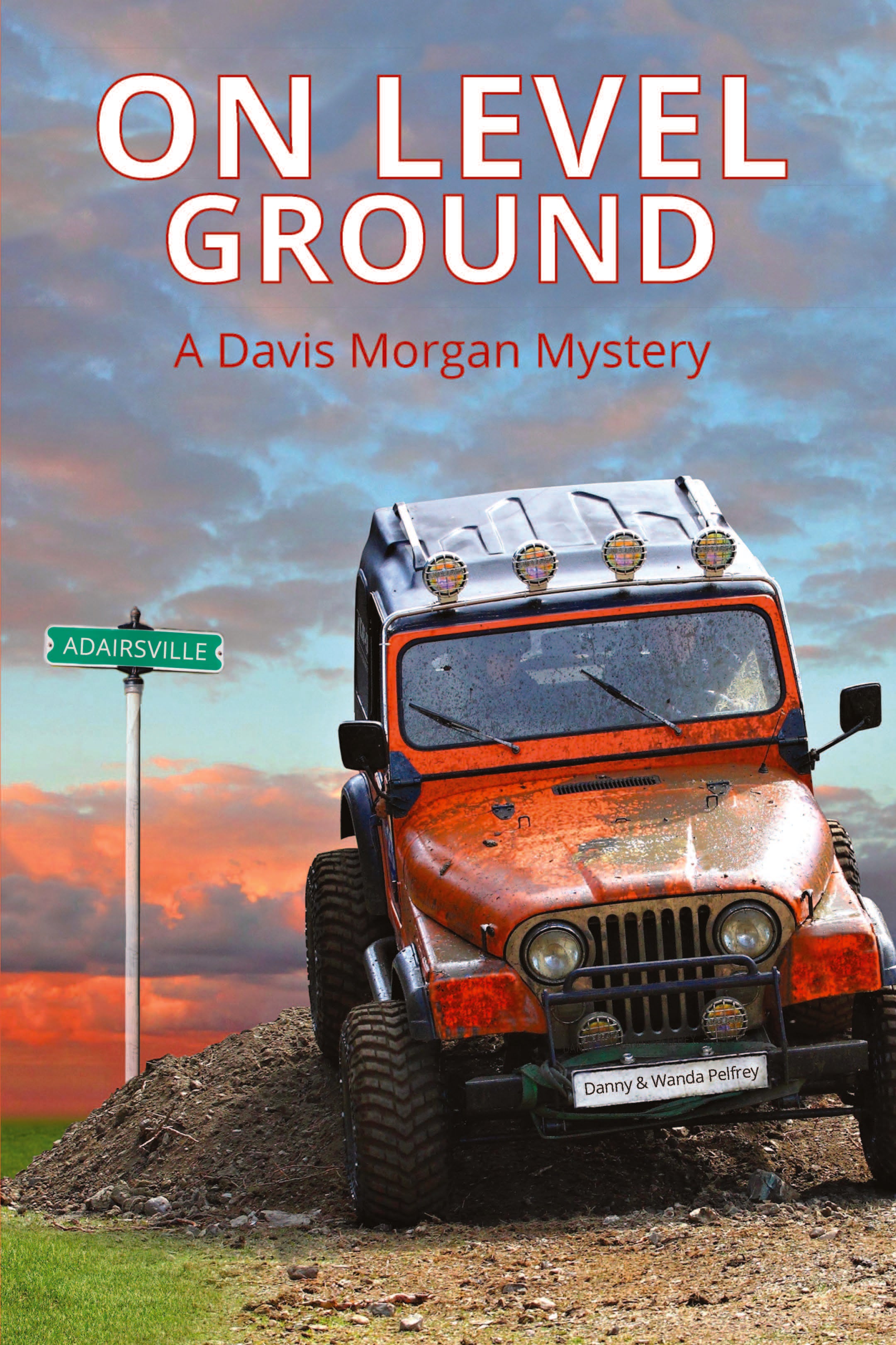 On Level Ground: A Davis Morgan Mystery