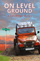 On Level Ground: A Davis Morgan Mystery