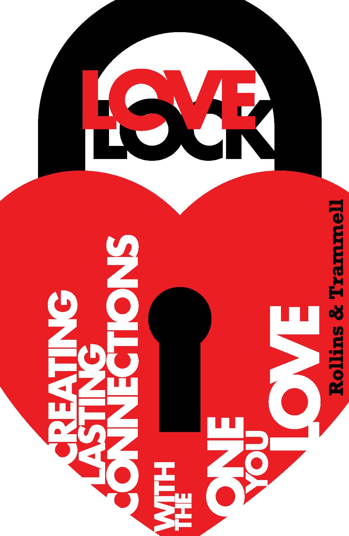 Love Lock: Create Lasting Connections With the One You Love