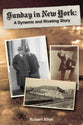 Sunday in New York: A Dynamic and Riveting Story of Billy Sunday