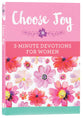 Choose Joy: 3-Minute Devotions For Women