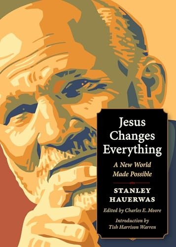 Jesus Changes Everything: A New World Made Possible