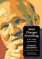 Jesus Changes Everything: A New World Made Possible