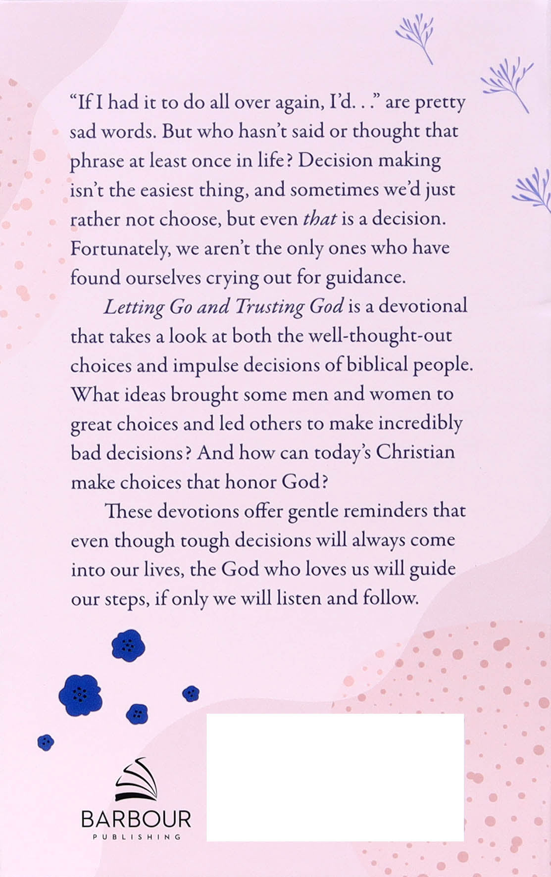 Letting Go and Trusting God: 180 Devotions For Life's Tough Decisions