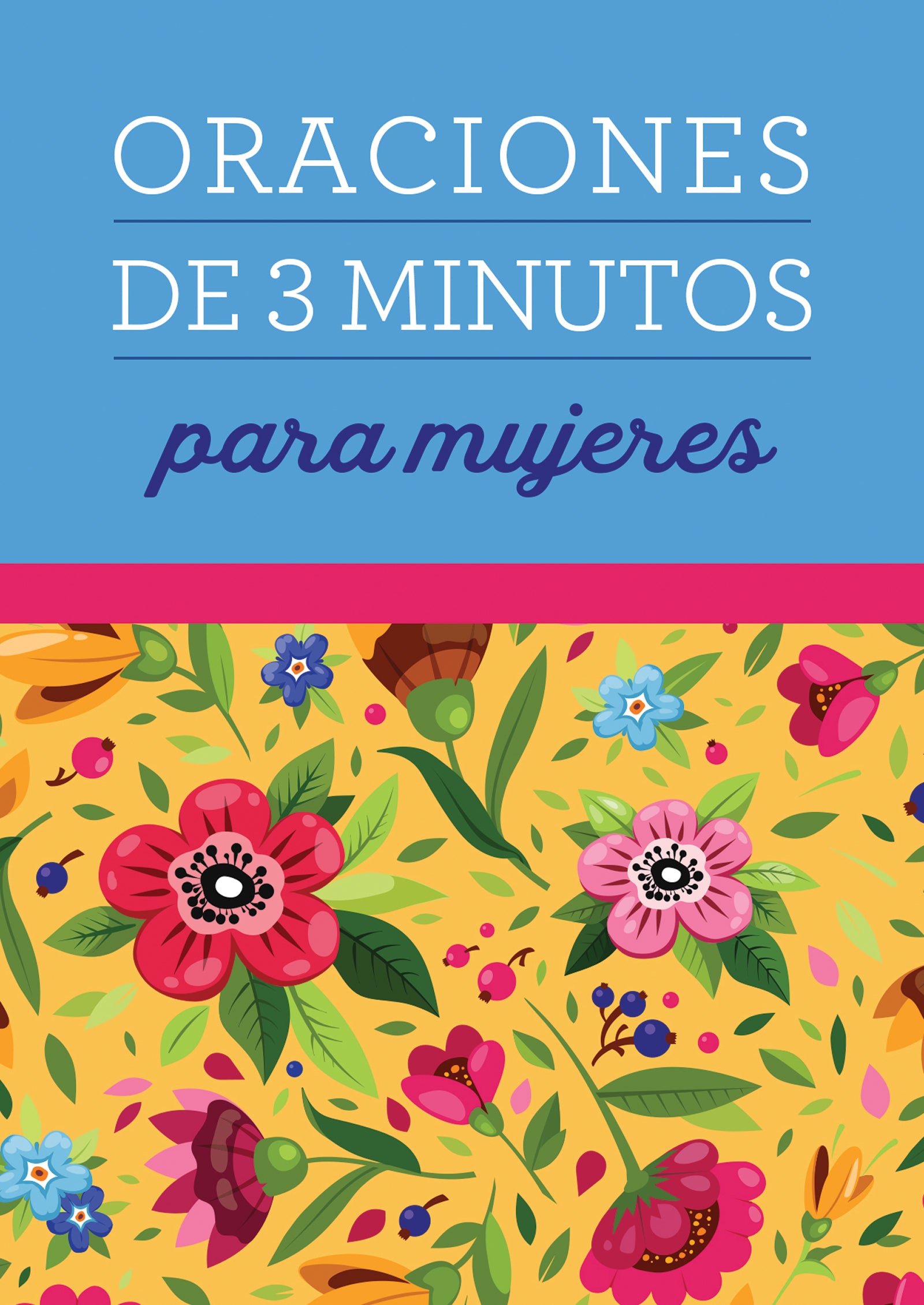 Oraciones De 3 Minutos Para Mujeres (3 Minute Devotions For Women) (Spanish)